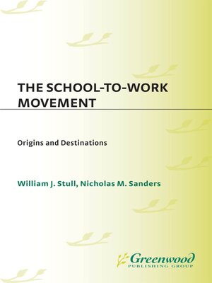 cover image of The School-to-Work Movement